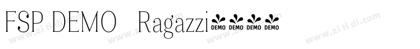 FSP DEMO   Ragazzi字体转换